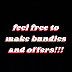please feel free to make offers and bundles!!